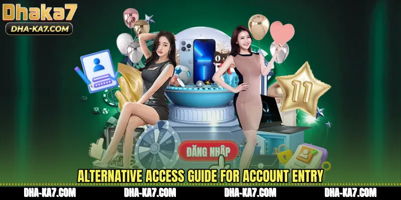 Alternative access guide for account entry