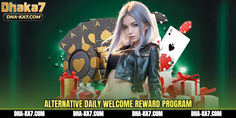 Alternative daily welcome reward program