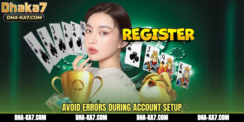 Avoid errors during account setup