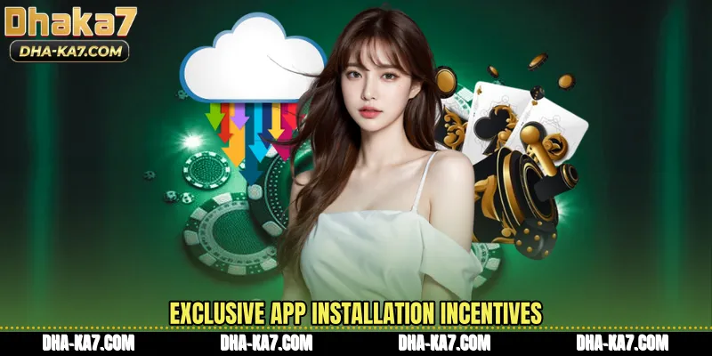 Exclusive app installation incentives