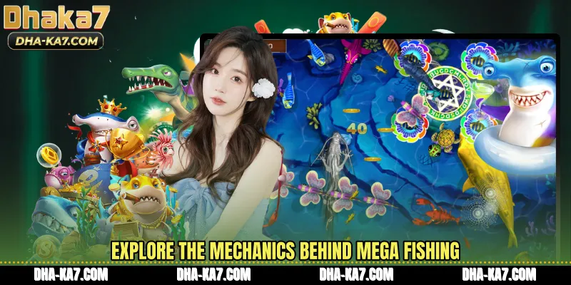 Explore the mechanics behind Mega Fishing