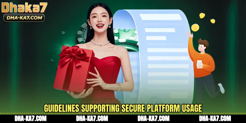 Guidelines supporting secure platform usage