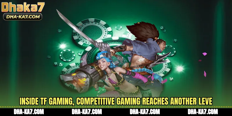 Inside TF Gaming, competitive gaming reaches another level