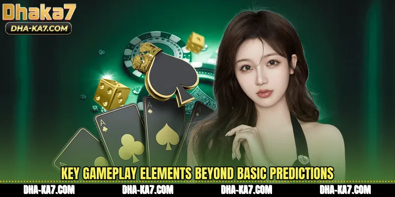 Key gameplay elements beyond basic predictions