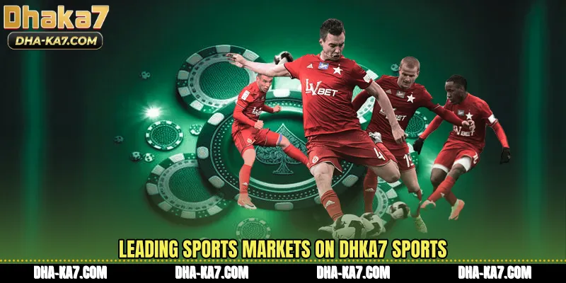 Leading sports markets on DHKA7 Sports