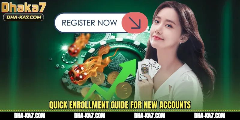 Quick enrollment guide for new accounts