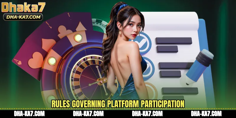 Rules governing platform participation
