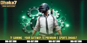 TF Gaming - Your Gateway To Premium E-Sports DHAKA7